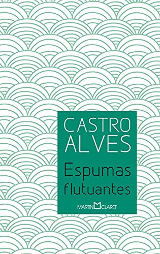 Ler Espumas flutuantes: 27, de Castro Alves