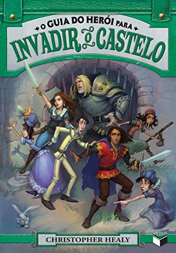 Ler O guia do herói para invadir o castelo (Vol. 2), do autor Christopher Healy Ler O guia do herói para invadir o castelo (Vol. 2), do autor Christopher Healy