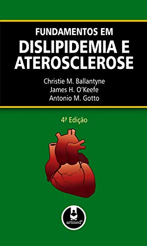 Ler Fundamentos em Dislipidemia e Aterosclerose, de Christie Ballantyne