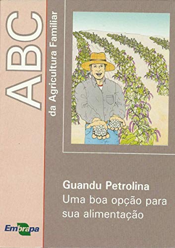 Ler Guandu Petrolina - Uma Opção Para sua Alimentação, de Embrapa