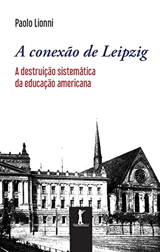 Ler A Conexão De Leipzig, de Paolo Lionni