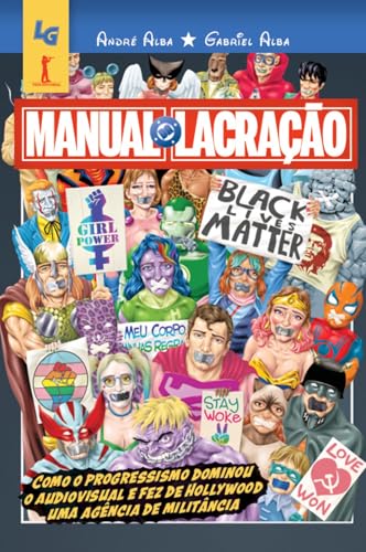 Ler Manual da lacração: Como o progressismo dominou o audiovisual e fez de Hollywood uma agência de militância, do autor André Alba; Gabriel Alba Ler Manual da lacração: Como o progressismo dominou o audiovisual e fez de Hollywood uma agência de militância, do autor André Alba; Gabriel Alba