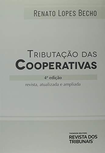 Ler Tributação Das Cooperativas - 4º Edição (2019), de Renato Lopes Becho