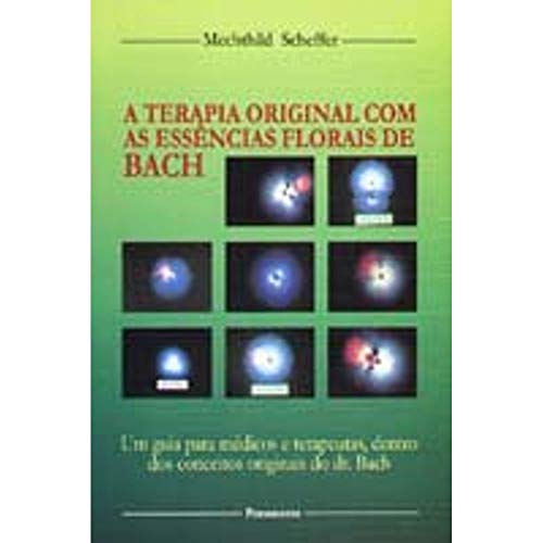 Ler Terapia Orig.C/As Essencias Florais De Bach (A), de Mechthild Scheffer