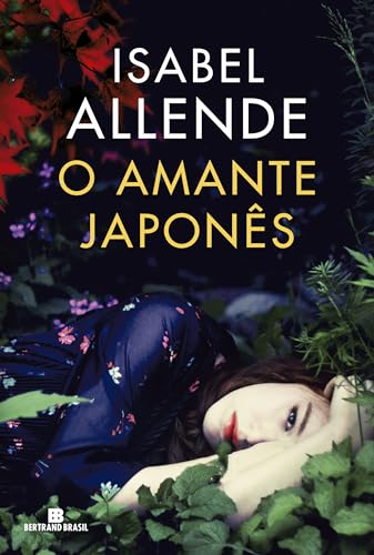 Ler O amante japonês, do autor Isabel Allende Ler O amante japonês, do autor Isabel Allende