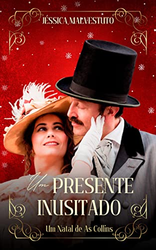 Ler Um Presente Inusitado: Um Natal das Collins, do autor Jéssica Malvestuto Ler Um Presente Inusitado: Um Natal das Collins, do autor Jéssica Malvestuto