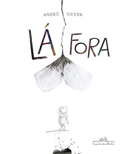Ler Lá fora, do autor André Neves Ler Lá fora, do autor André Neves