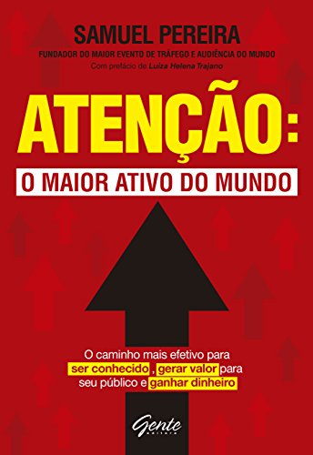Ler Atenção: o maior ativo do mundo, do autor Samuel Pereira Ler Atenção: o maior ativo do mundo, do autor Samuel Pereira