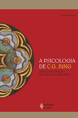 Ler A psicologia de C.G. Jung: Uma introdução às obras completas (Reflexões Junguianas), do autor Jolande Jacobi Ler A psicologia de C.G. Jung: Uma introdução às obras completas (Reflexões Junguianas), do autor Jolande Jacobi