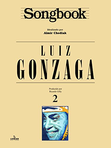 Ler Songbook Luiz Gonzaga - Volume 2, do autor Almir Chediak