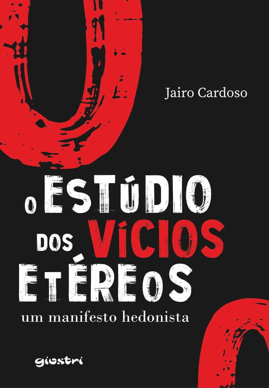 Ler O Estúdio dos Vícios Etéreos: Um Manifesto Hedonista, de Jairo Cardoso