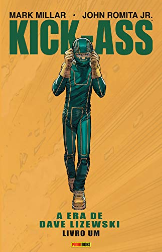 Ler Kick-Ass: A Era de Dave Lizewski vol. 01, do autor Mark Millar Ler Kick-Ass: A Era de Dave Lizewski vol. 01, do autor Mark Millar