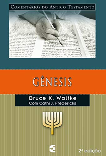 Ler Comentários do Antigo Testamento - Gênesis, do autor Bruce K. Waltke Ler Comentários do Antigo Testamento - Gênesis, do autor Bruce K. Waltke