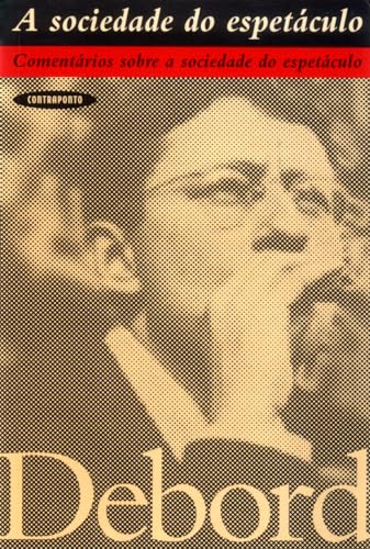 Ler A sociedade do espetáculo., do autor Guy Debord