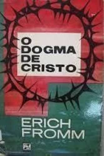 Ler O dogma de Cristo, do autor Erich Fromm Ler O dogma de Cristo, do autor Erich Fromm