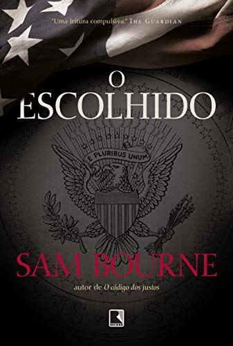 Ler O escolhido, do autor Sam Bourne Ler O escolhido, do autor Sam Bourne